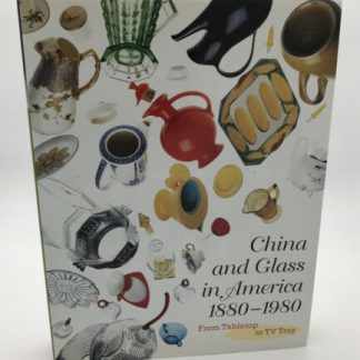 China and Glass in America 1880-1980 [2000] Dallas Musuem of Art - Signed