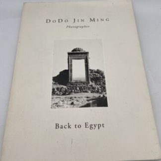 DoDo Jin Ming, Photographer: Back to Egypt (Signed) 1996