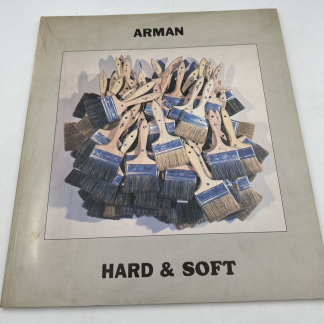 Arman Hard & Soft Andrew Crispo Gallery Exhibition Catalog May 1978
