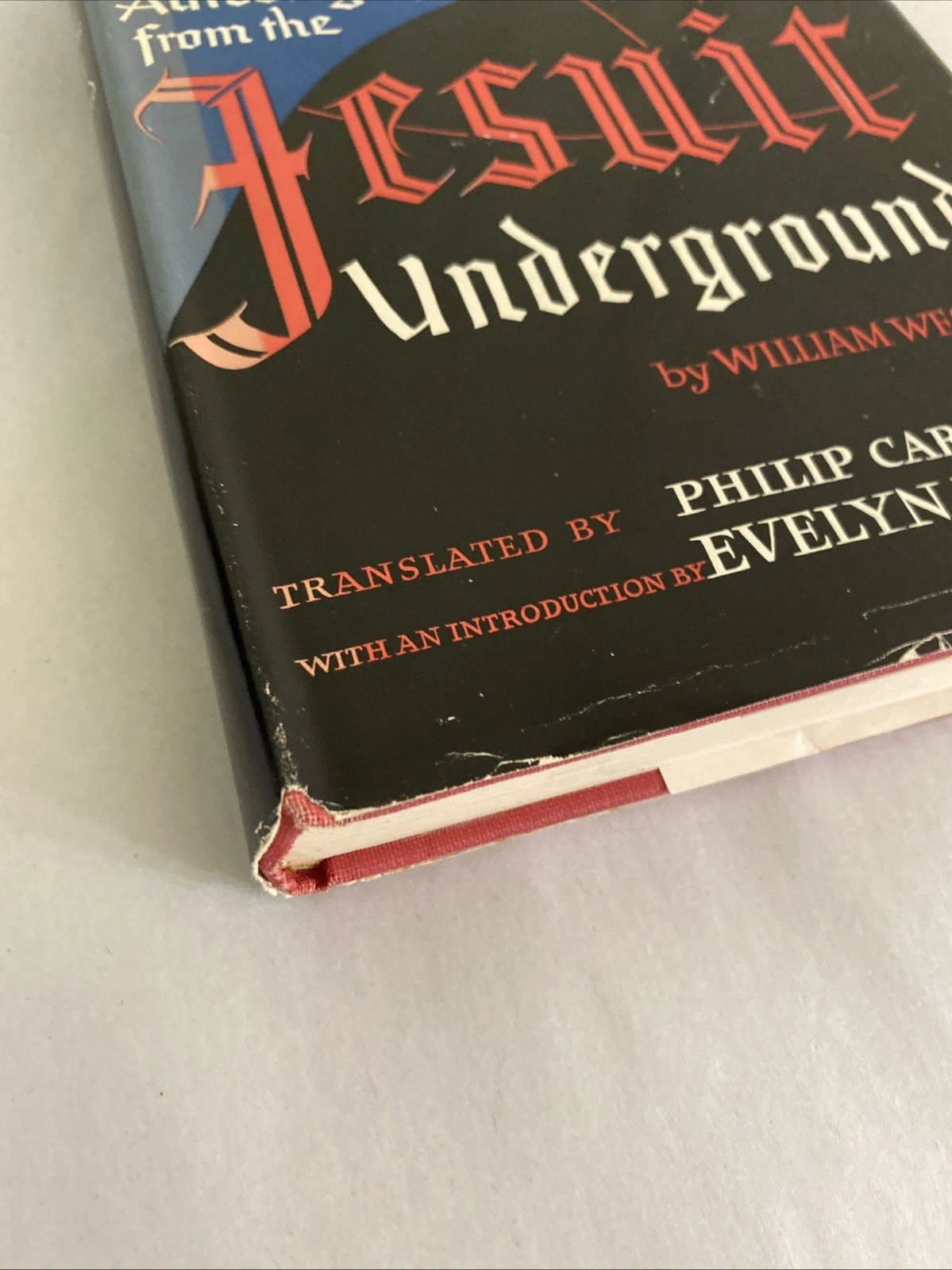 AN AUTOBIOGRAPHY FROM THE JESUIT UNDERGROUND by William Weston - 1955 - 1st Prnt - Image 4
