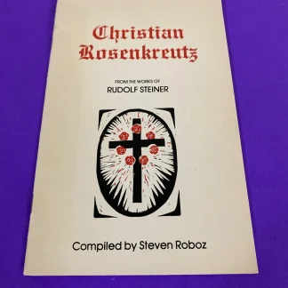 Christian Rosenkreutz Rudolf Steiner 1982 Roboz Rare Anthroposophy Booklet
