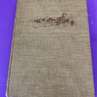 1945 The Ducks Came Back Signed S. Kip Farrington Jr 1st Ed Ducks Unlimited Hunt