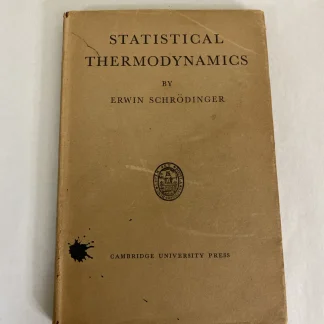 Schrödinger Statistical Thermodynamics 1948 CUP HC 1st Ed 1946 Reprint DJ Unclpd