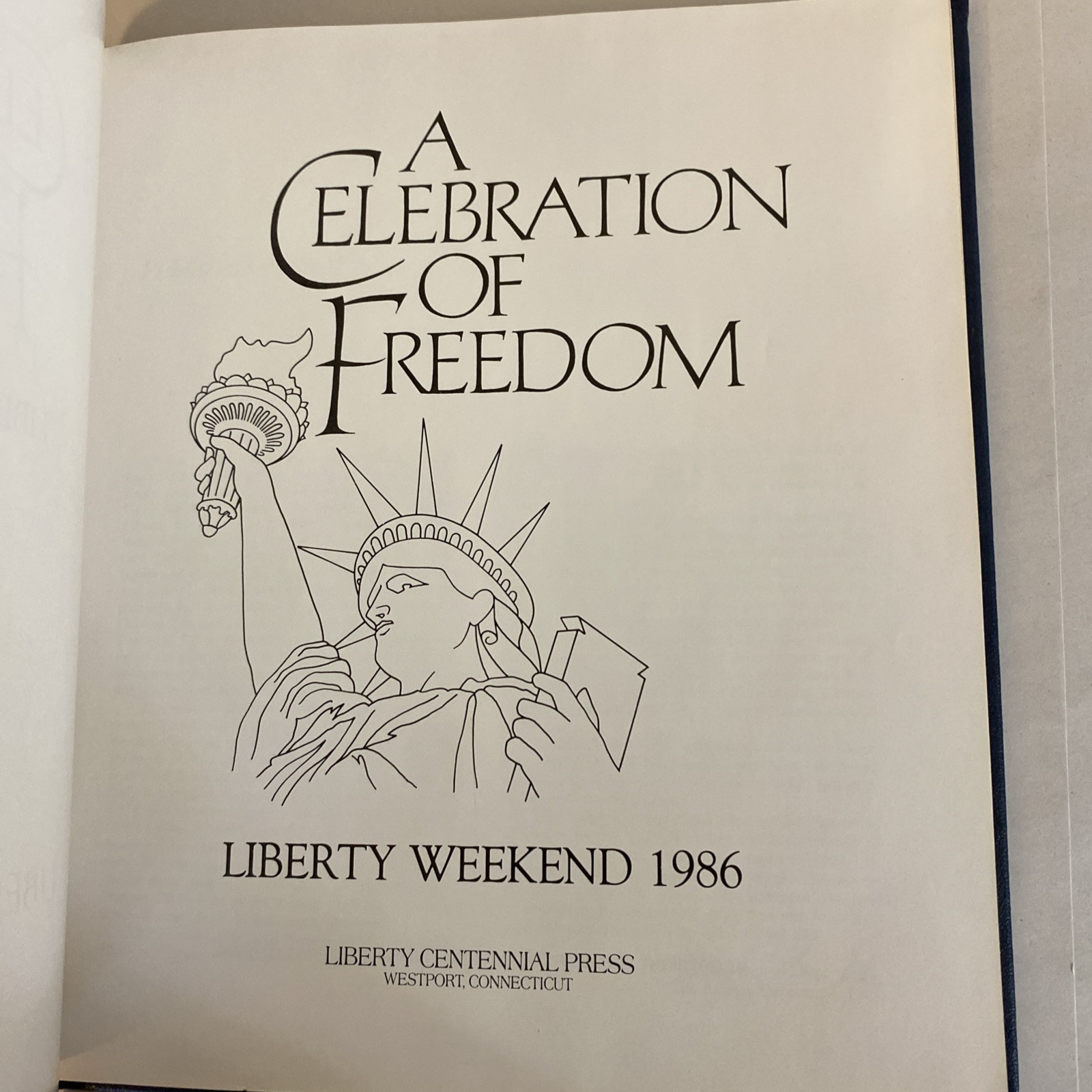 A Celebration of Freedom Liberty Weekend 1986 Hardcover Liberty Centennial Press - Image 10