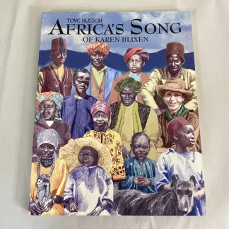 Africa's Song of Karen Blixen by Tove Hussein 1998 Softcover - Inscribed