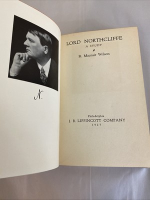 Lord Northcliffe A Study (R. Macnair Wislon - 1927) - Image 6