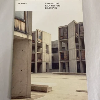 Agnes Clotis Salk Institute Louis Kahn Divisare Architecture Book 121