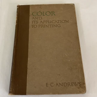 Color and Its Application to Printing 1911 E.C.B. Andrews Inland Printer Ed.