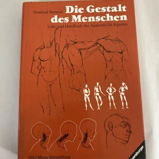 Gottfried Bammes Die Gestalt des Menschen Anatomy for Artists 1991 HC German Edn