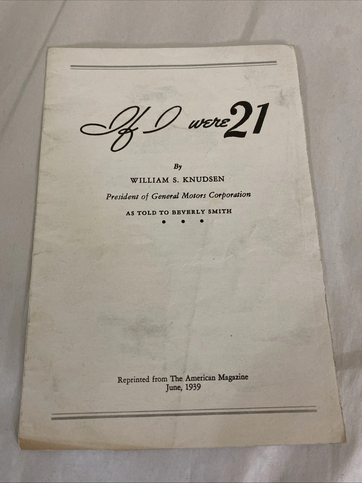 1939 If I Were 21 William S Knudsen GM American Magazine Offprint Pamphlet