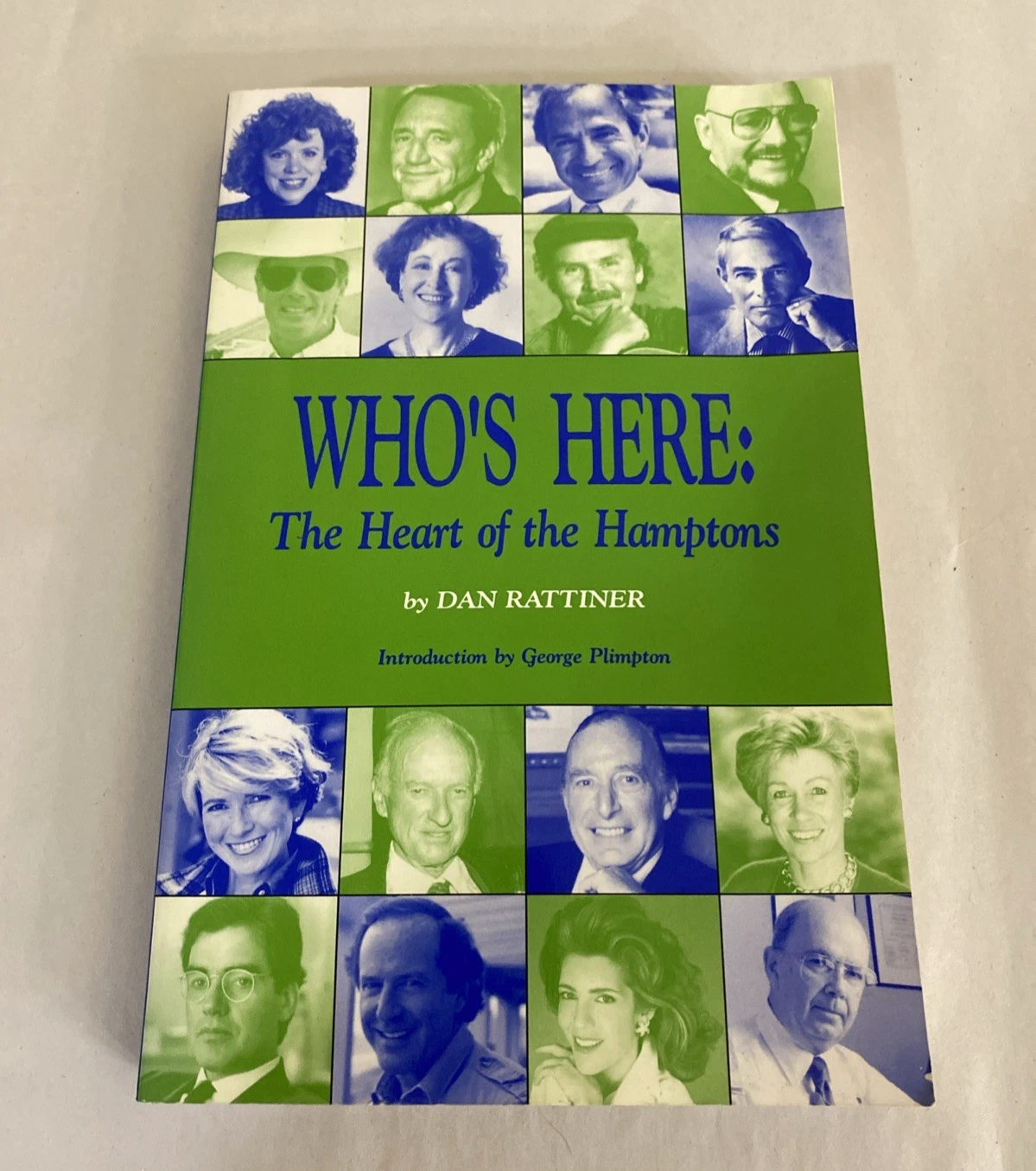 SIGNED/INSCRIBED Who's Here: Heart of the Hamptons Rattiner 1994 Plimpton PB NYS