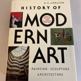 History of Modern Art: Painting, Sculpture, Architecture; Arnason, 1977