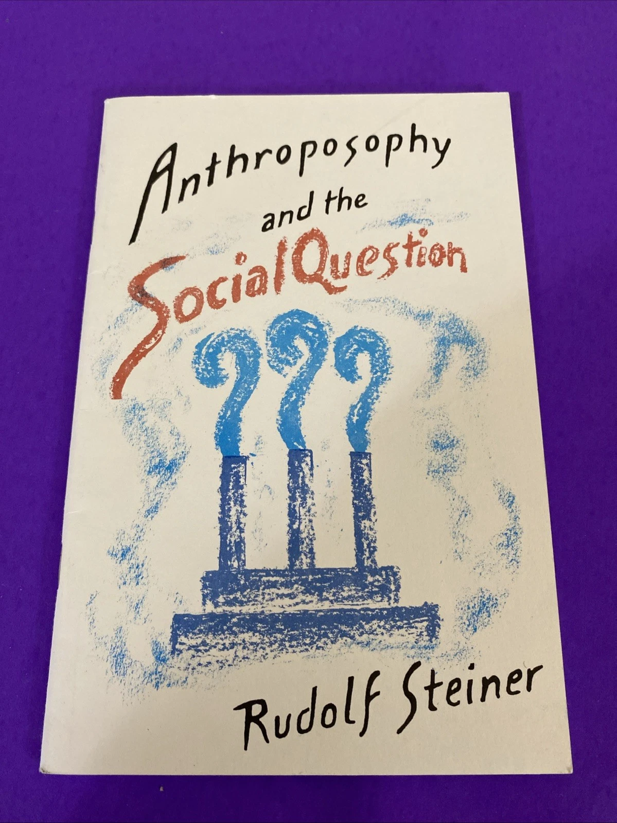 Rudolf Steiner Anthroposophy and the Social Question Mercury Press 1996