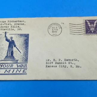 1943 WWII Patriotic Cover Hyattsville MD 'It's Your War and Mine' cachet 3c #905
