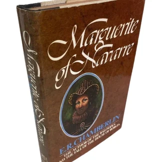 Marguerite of Navarre Hardcover E R Chamberlin 1974 Intense Beauty Intelligence