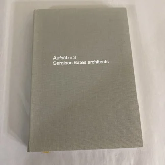 Aufsätze 3 Sergison Bates Architects 2016 Quart Verlag HB German Edition