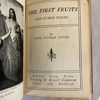 1914 First Ed The First Fruits Devotional Poems Rosa C Goode Inscribed