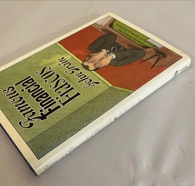 FAMOUS FINANCIAL FIASCOS By John Train - Hardcover First Edition First Printing - Image 11
