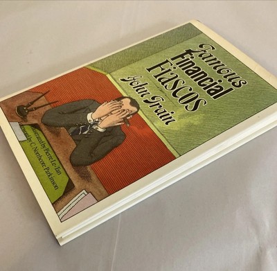 FAMOUS FINANCIAL FIASCOS By John Train - Hardcover First Edition First Printing - Image 10