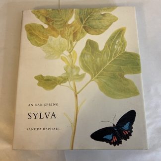 An Oak Spring Sylva: A Selection of the Rare Books on Trees in the Oak Spring