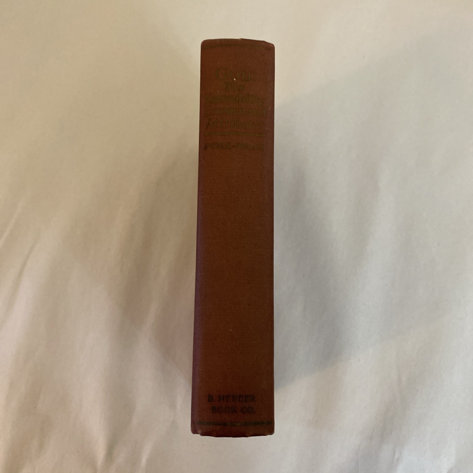 Joseph Pohle GOD: HIS KNOWABILITY, ESSENCE, AND ATTRIBUTES B. Herder Book 1945 - Image 2