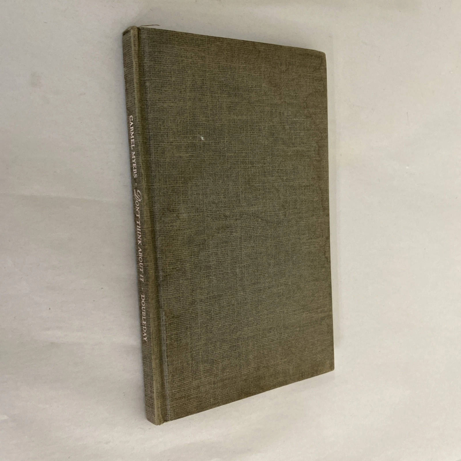 1952 Don't Think About It Carmel Myers SIGNED Inscribed Feb 1955 Doubleday HC NY - Image 3
