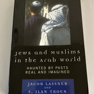 Jews & Muslims in the Arab World—Troen Signed 2007 Be’er-Sheva Presentation PB