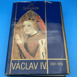 1986 Jiří Spěváček Václav IV 1361-1419 Hussite Era Czech History HC DJ