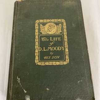 1900 Life of Dwight L Moody by His Son 1st Authorized Illustrated Revell HC Biog