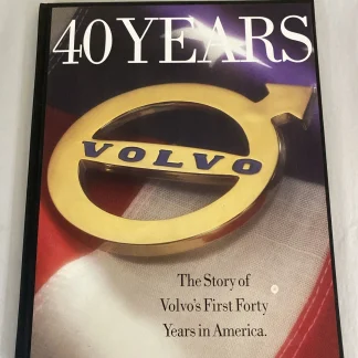 Volvo 40 Years in America Limited Edition 70/100 1995 Hardcover History RARE VIP