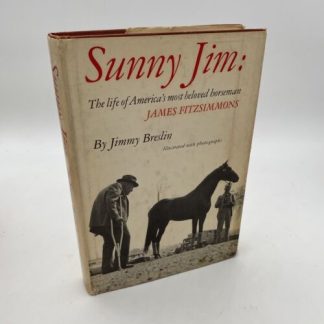 Sunny Jim:The Life Of America's Most Beloved Horseman, Jimmy Breslin 1st Ed 1962