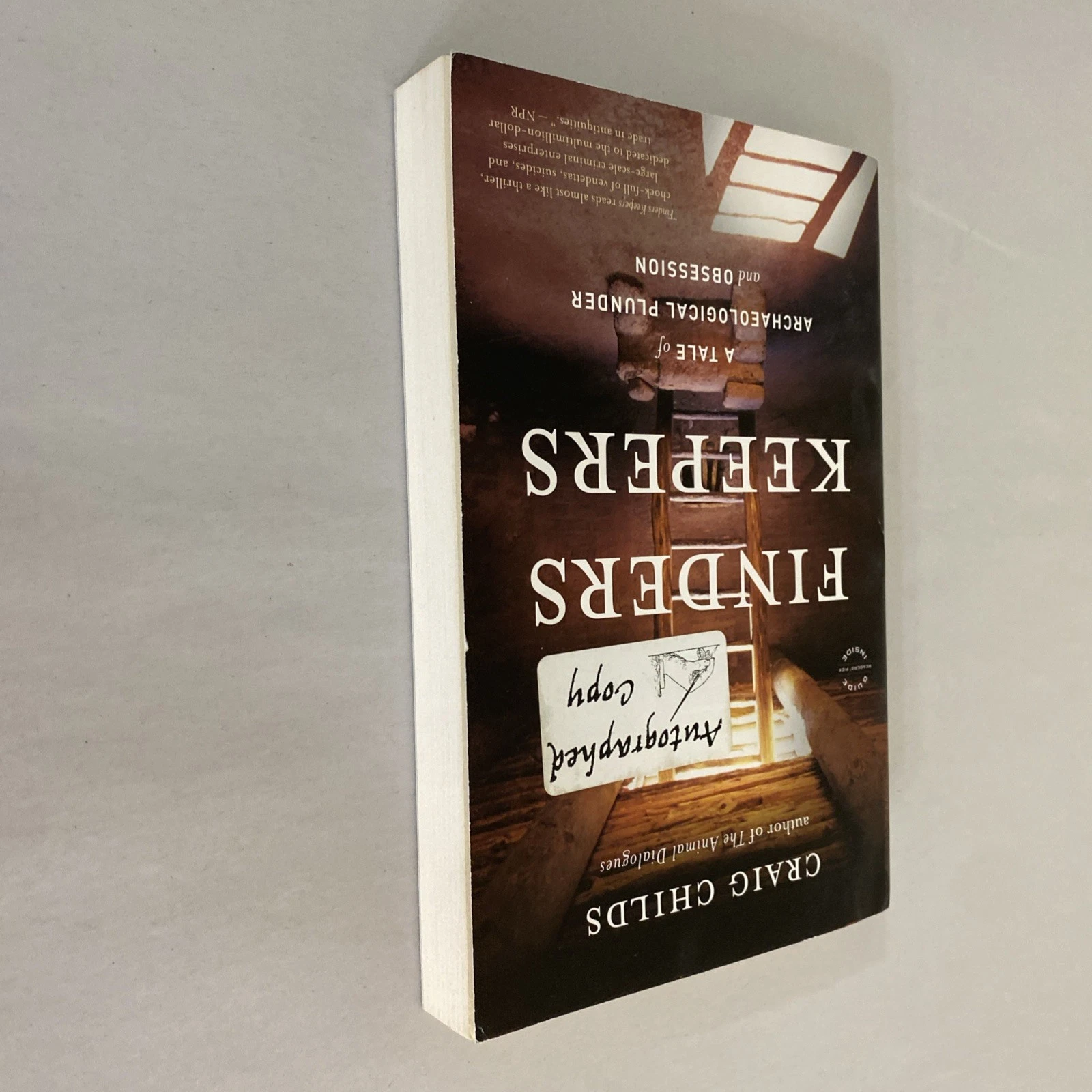 Finders Keepers: A Tale of Archaeological Plunder and Obsession - Signed - Image 9