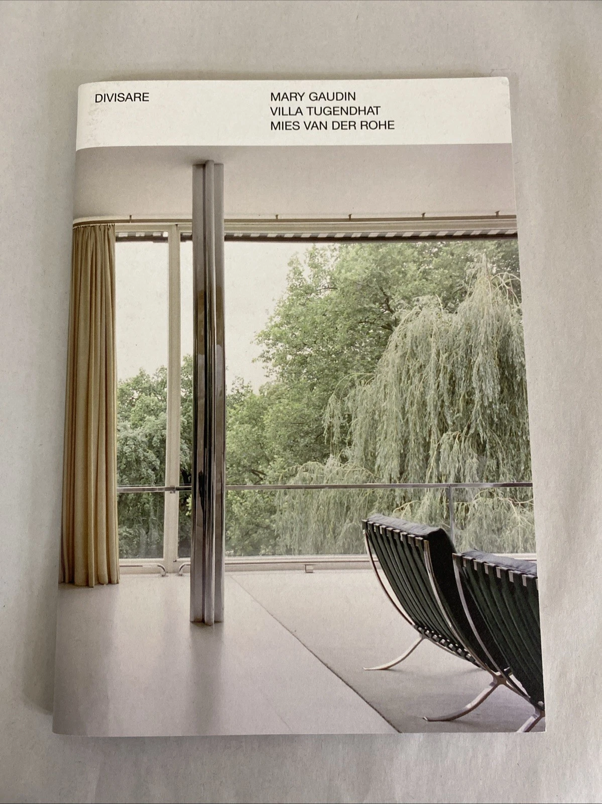 Mary Gaudin Villa Tugendhat Mies van der Rohe Divisare Book 193
