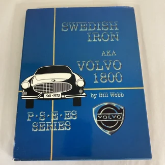 Swedish Iron Volvo 1800 P S E ES Series 1988 HC Signed Bill Webb 1st Printing