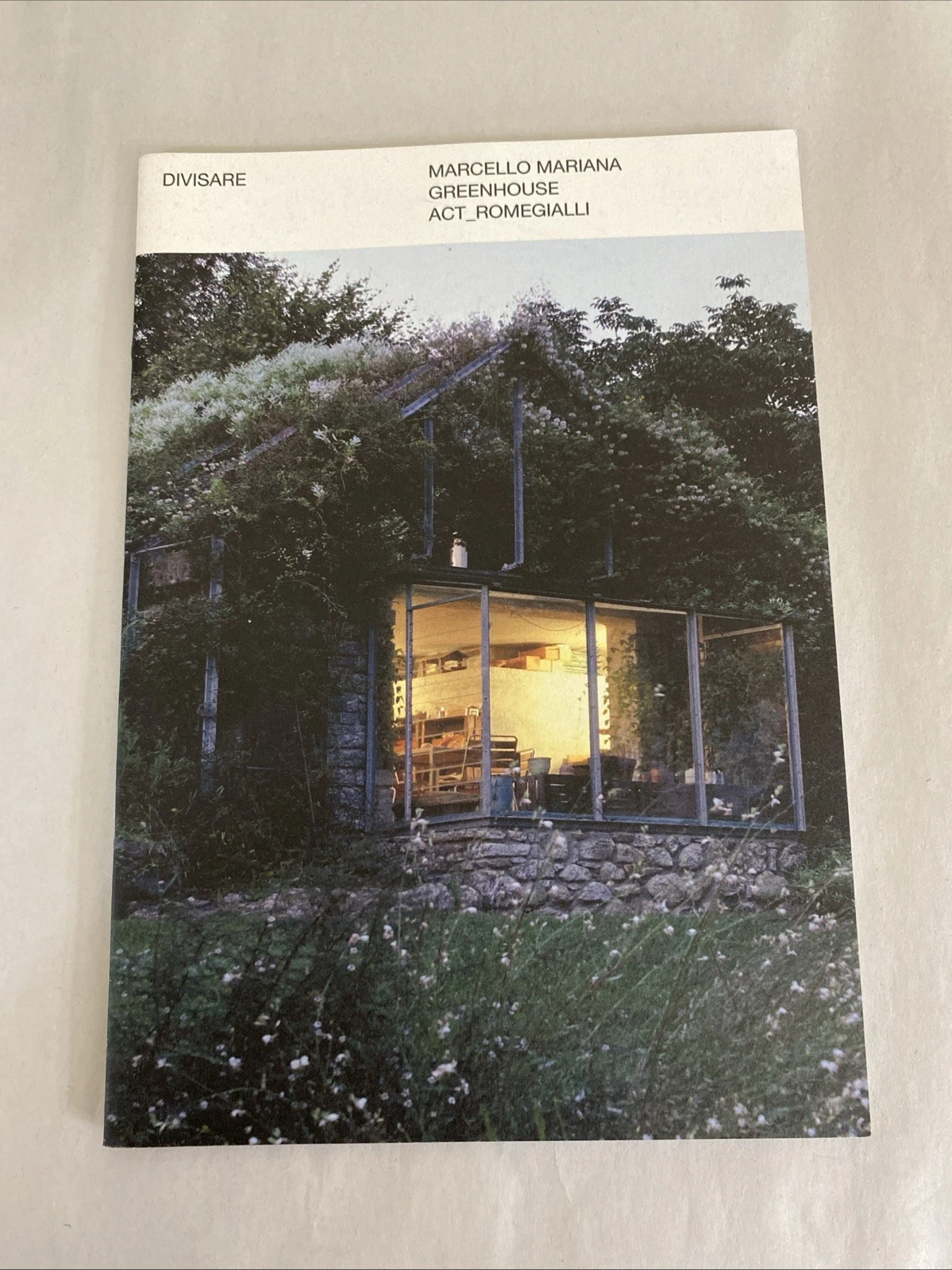 Marcello Mariana Greenhouse Act_Romegialli Divisare Architecture Book 32