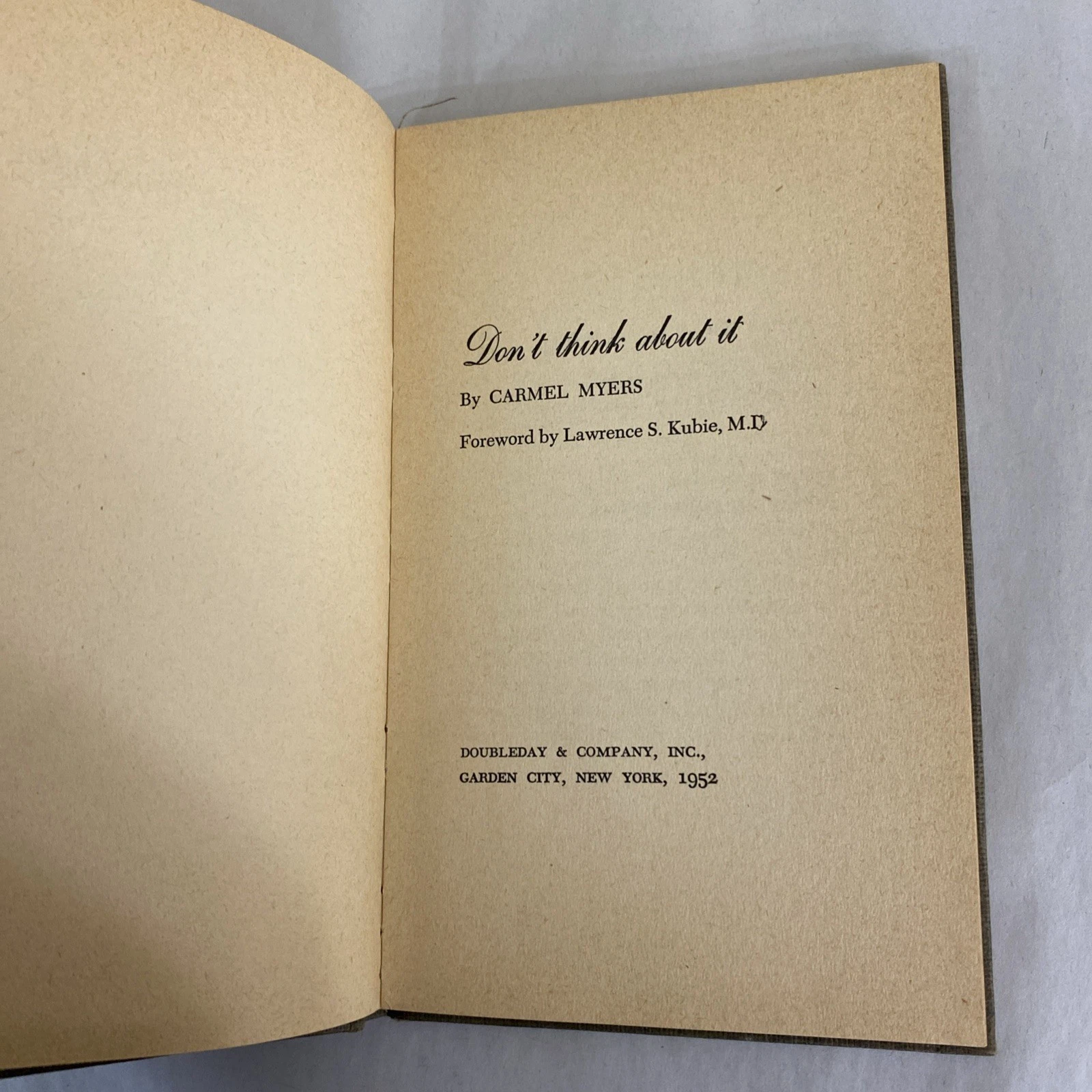 1952 Don't Think About It Carmel Myers SIGNED Inscribed Feb 1955 Doubleday HC NY - Image 6