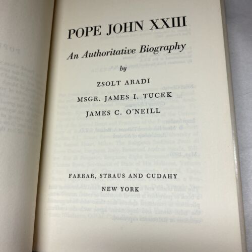 Pope John XXIII: An Authoritative Biography, Zsolt Aradi, 1959 1st printing - Image 4