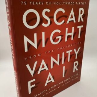 Oscar Night: 75 Years of Hollywood Parties - Limited Edition By Vanity Fair