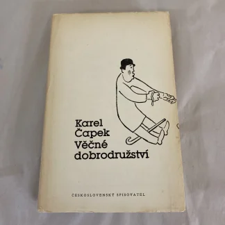 Karel Capek Vecne Dobrodruzstvi 1984 Czech Hardcover DJ Prague Vintage