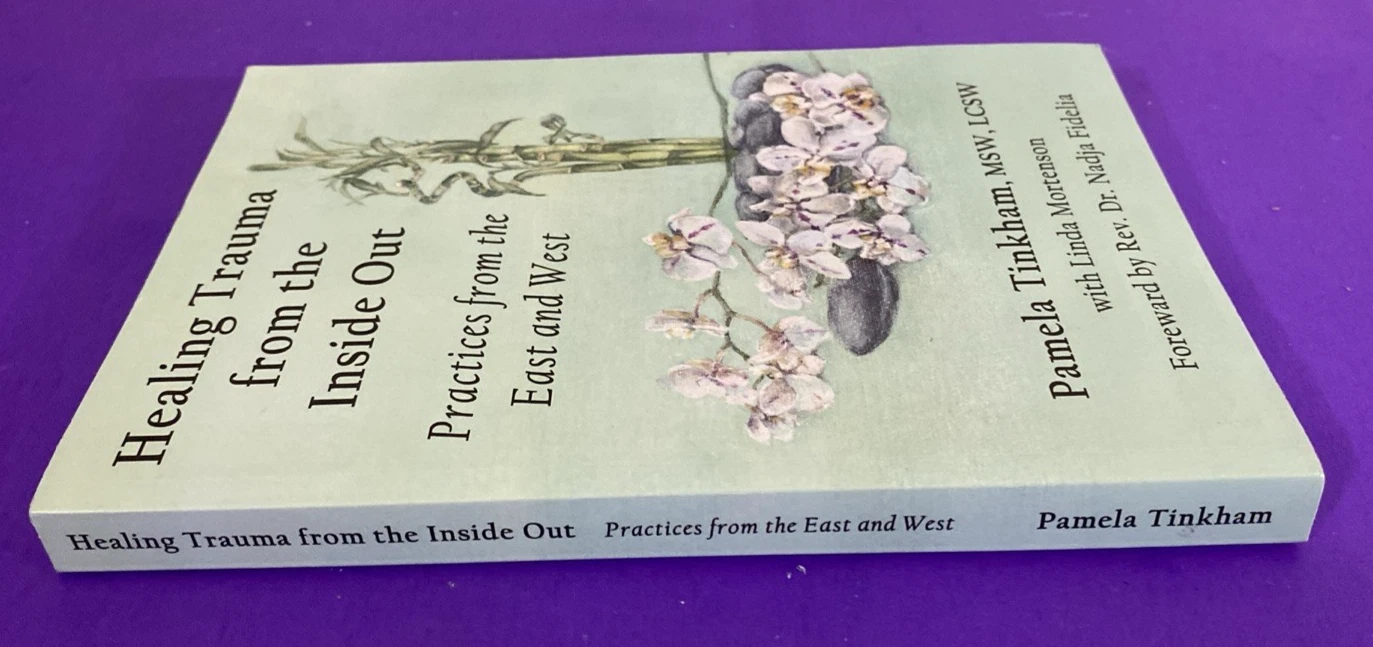 Pamela Tinkham Signed & Inscribed Healing Trauma Inside Out Full Color Book 2017 - Image 8