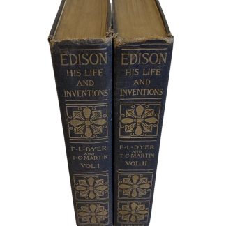 Edison - His Life & Inventions in 2 Vols by Dyer & Martin - 1910 - Harper & Bros