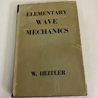 Elementary Wave Mechanics Heitler 1950 Oxford Clarendon HC w/ DJ, Brookhaven BNL