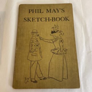 Phil May's Sketch Book (Hardcover) 1898 by Phil May