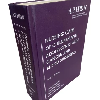 Signed 4th Ed. Nursing Care of Children & Adolescents with Cancer (2011)