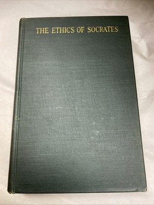 The Ethics of Socrates A Compilation of the Teachings Miles Menander Dawson 1924
