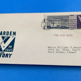1945 WWII Patriotic Cover D. Davis #29 Garden for Victory, 8¢ Airmail Camp Maxey