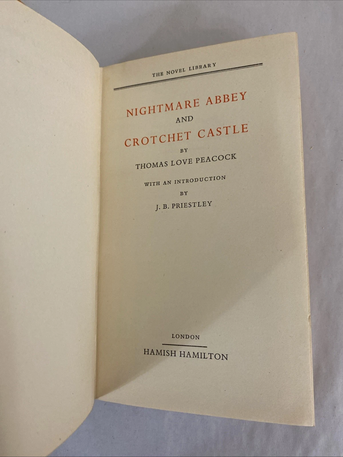 Nightmare Abbey & Crotchet Castle Peacock Priestley intro 1947 HamishHamilton HB - Image 5