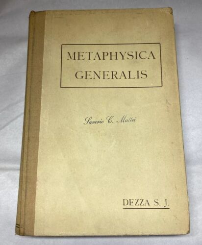 Metaphysica Generalis praelectionum summa ad usum auditorum Dezza, Paulus: 1948