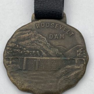 Vintage Theodore Roosevelt Dam Phoenix Arizona Brass Pocket Watch Fob Salt River