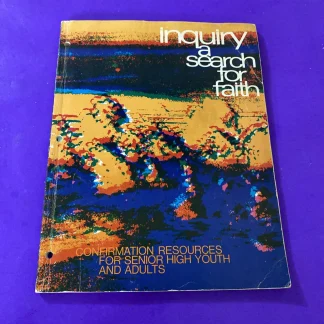 1970 Inquiry A Search for Faith United Methodist Confirmation Abingdon Paperback